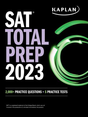 cover image of SAT Total Prep 2023 with 5 Full Length Practice Tests, 2000+ Practice Questions, and End of Chapter Quizzes